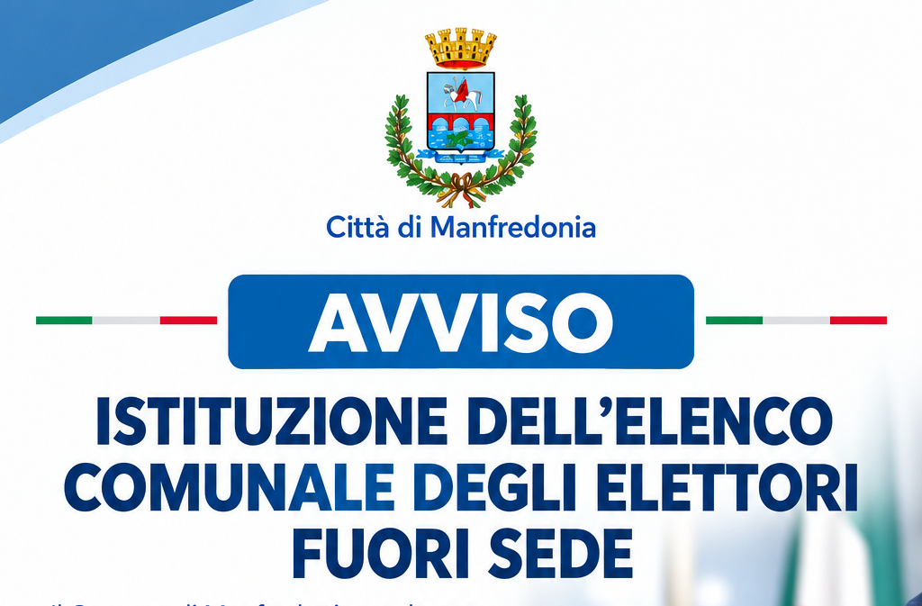 Manfredonia. Avviso istituzione elenco comunale elettori fuori sede Manfredonia. Avviso istituzione elenco comunale elettori fuori sede
